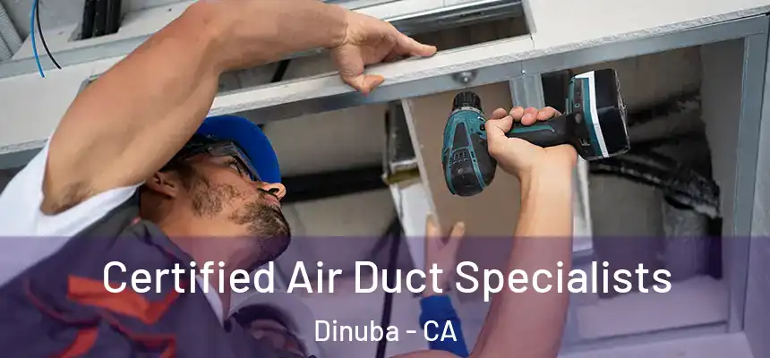  Certified Air Duct Specialists Dinuba - CA