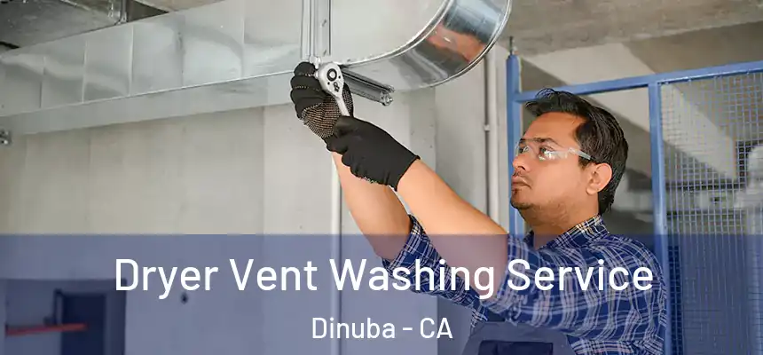  Dryer Vent Washing Service Dinuba - CA
