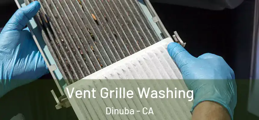  Vent Grille Washing Dinuba - CA